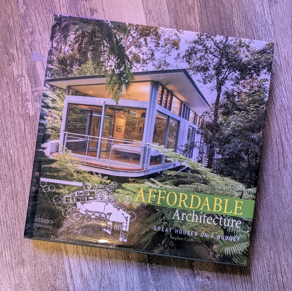 Affordable Architecture: Great Houses on a Budget Book